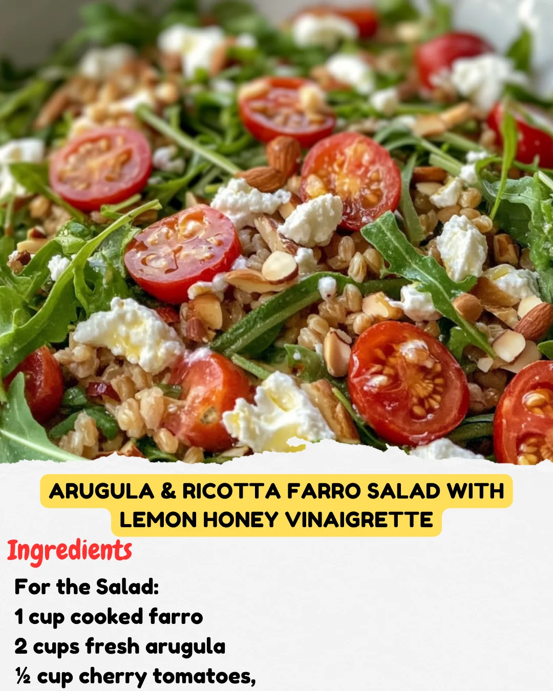 Arugula & Ricotta Farro Salad with Lemon Honey Vinaigrette