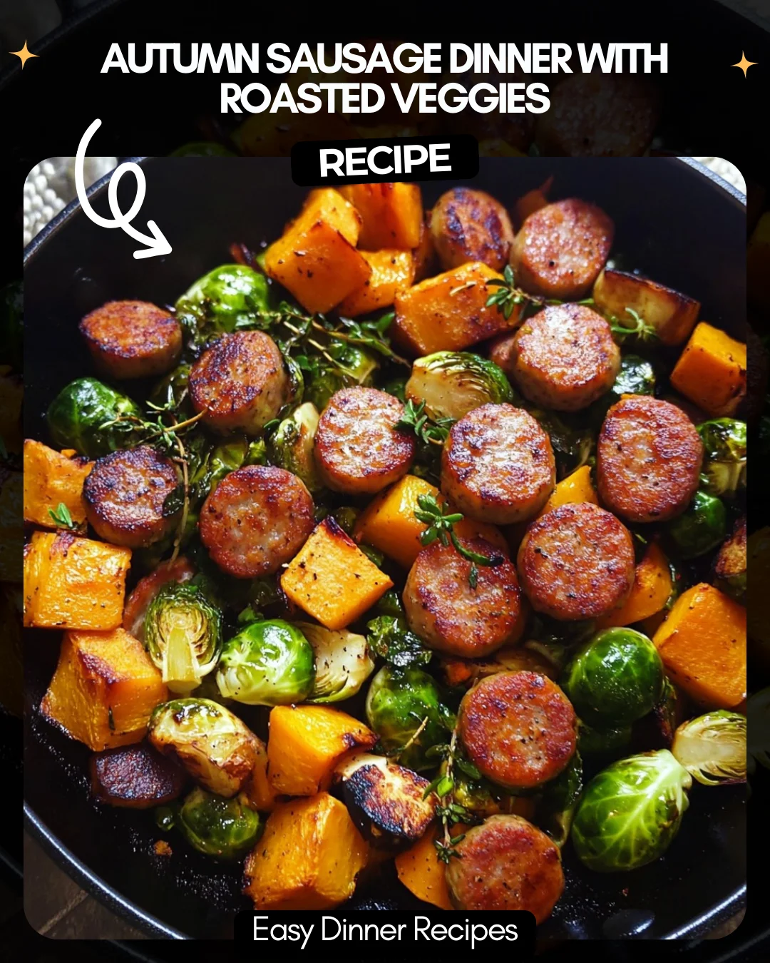 Autumn Sausage Dinner with Roasted Veggies