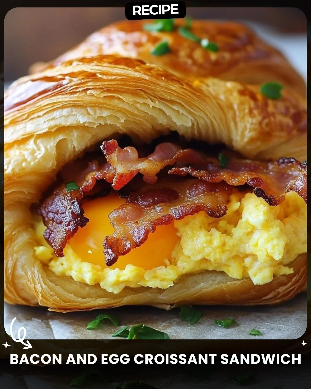 Bacon and Egg Croissant Sandwich