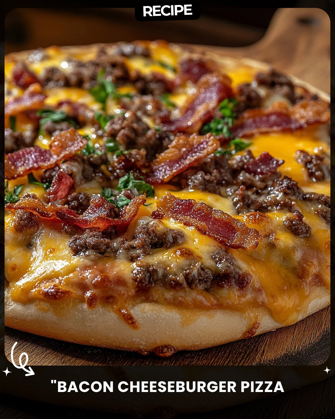 “Bacon Cheeseburger Pizza