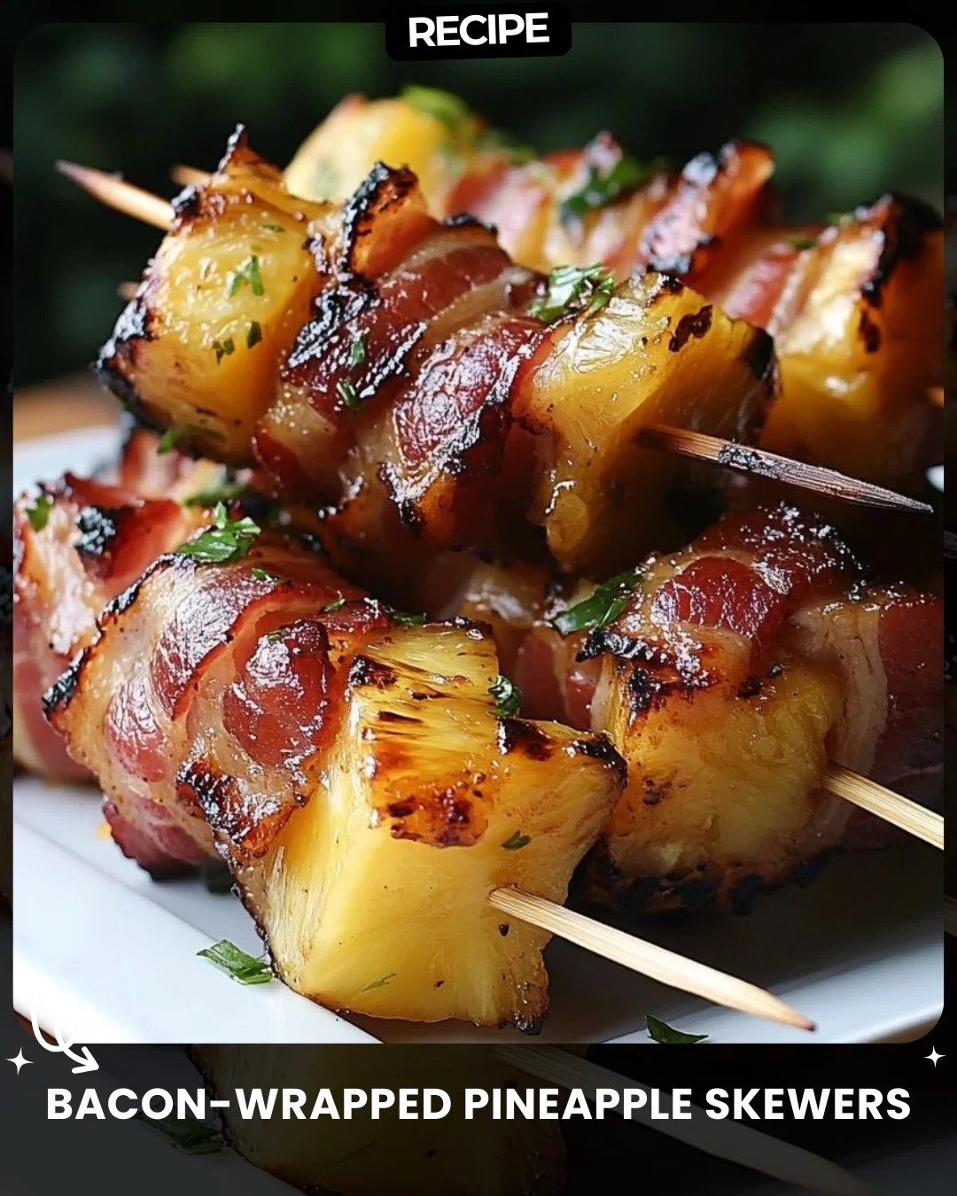Bacon-Wrapped Pineapple Skewers