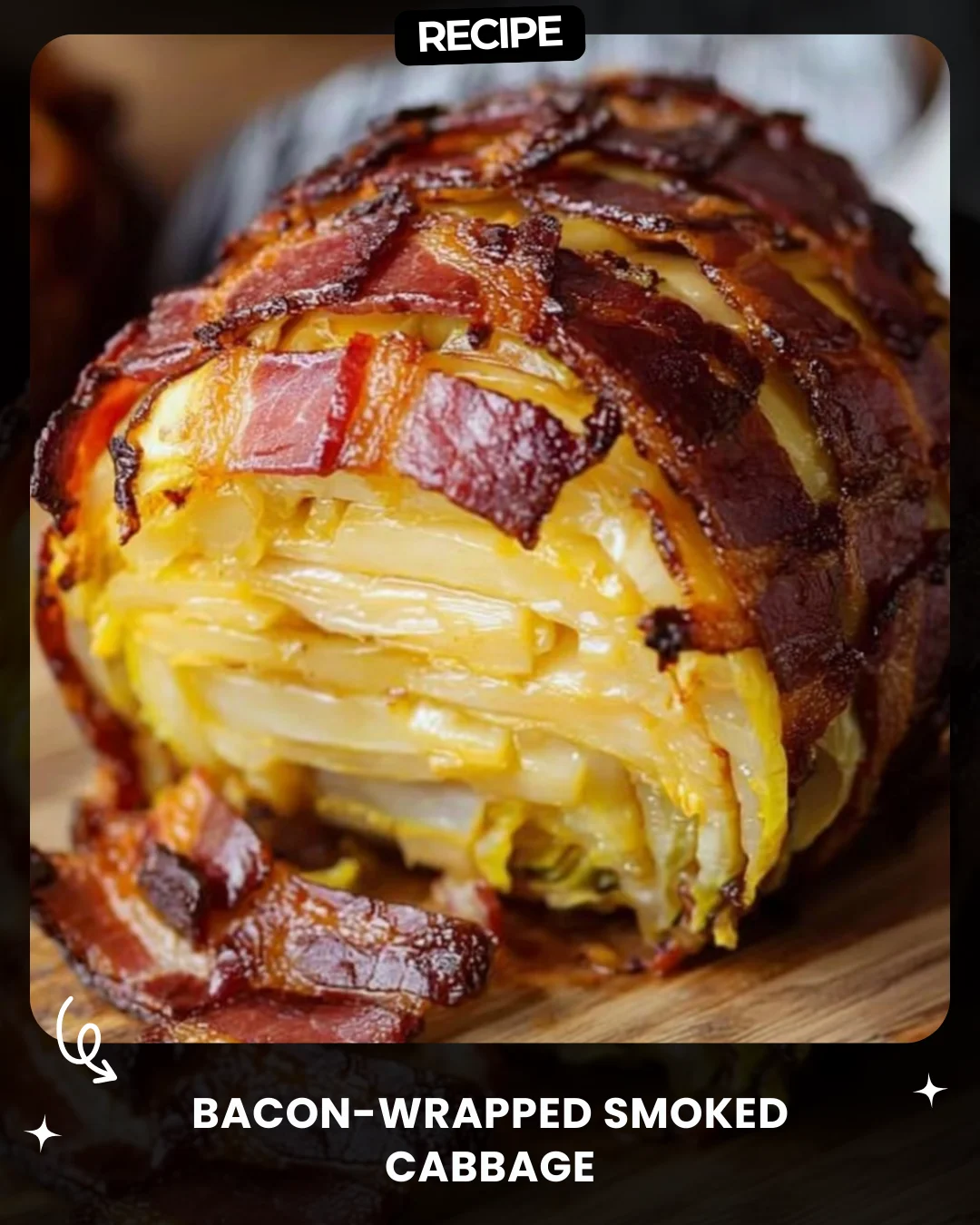 Bacon-Wrapped Smoked Cabbage