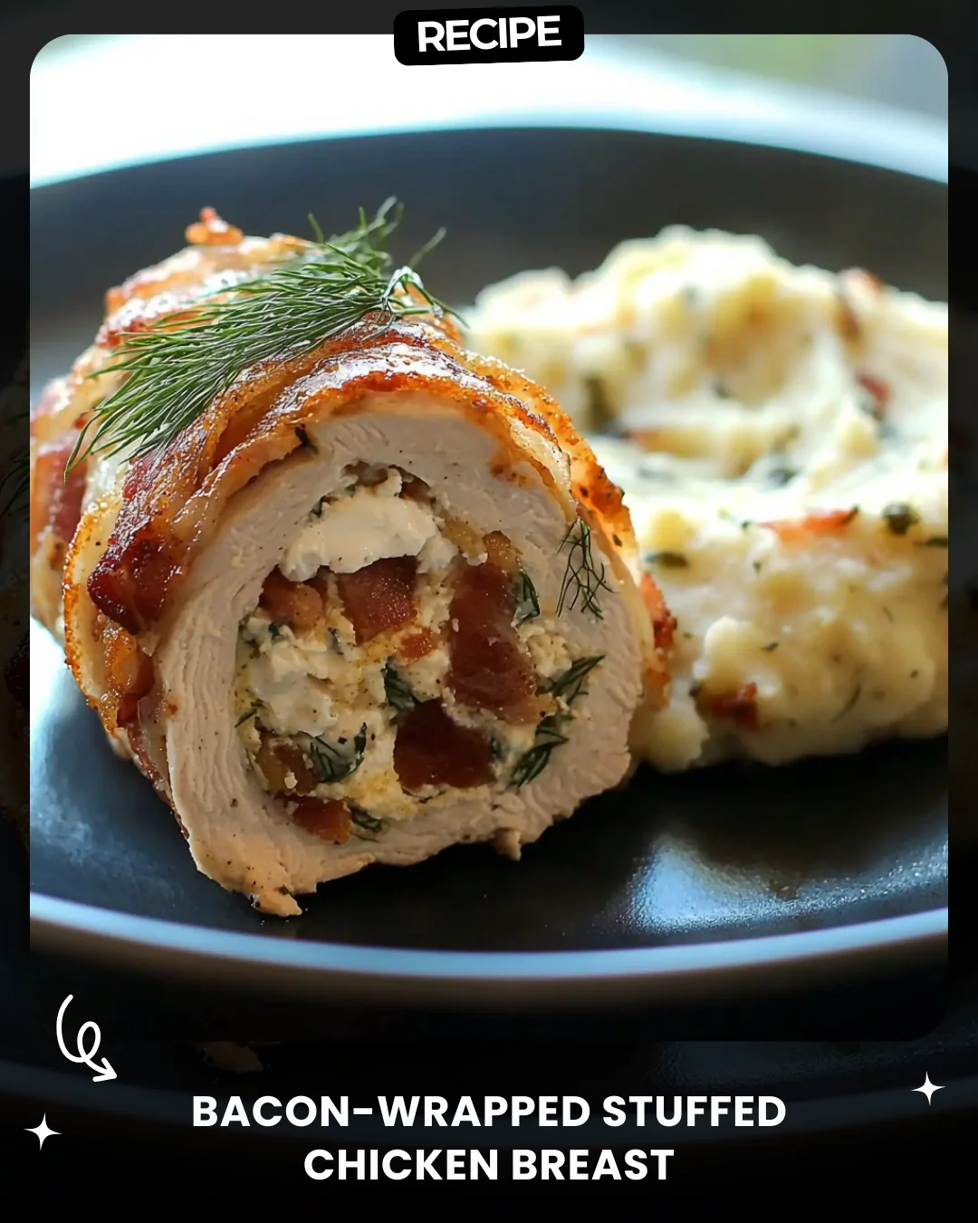 Bacon-Wrapped Stuffed Chicken Breast