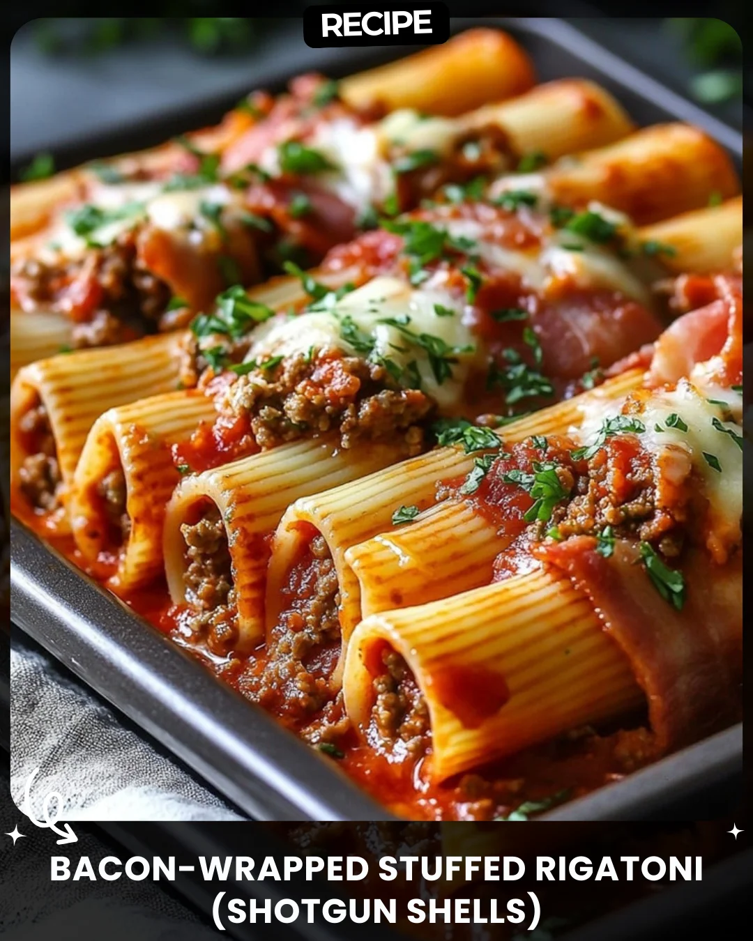 Bacon-Wrapped Stuffed Rigatoni (Shotgun Shells)