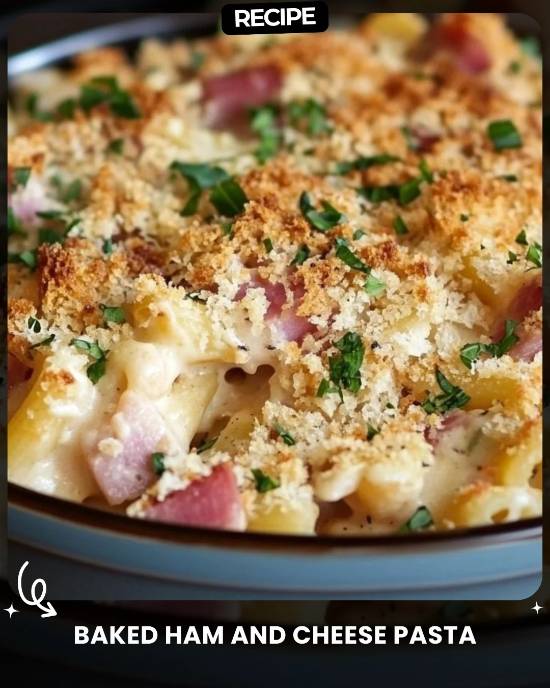 Baked Ham and Cheese Pasta