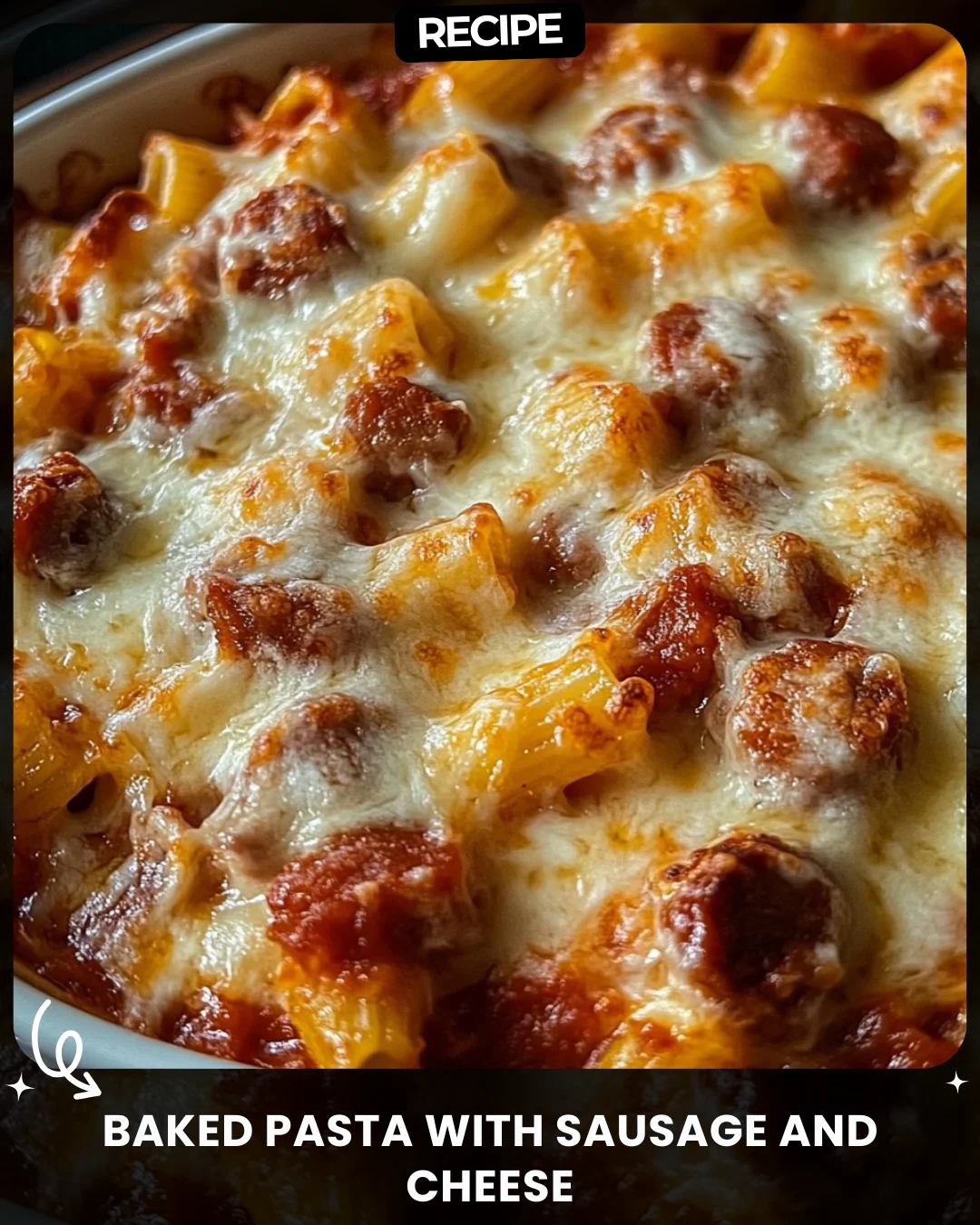 Baked Pasta with Sausage and Cheese