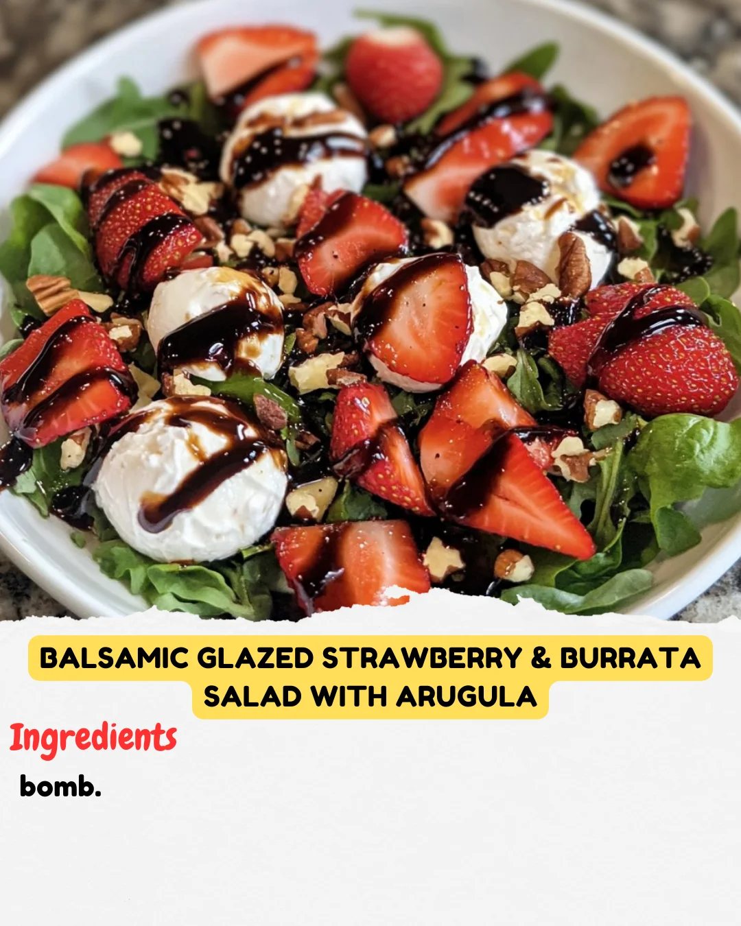 Balsamic Glazed Strawberry & Burrata Salad with Arugula