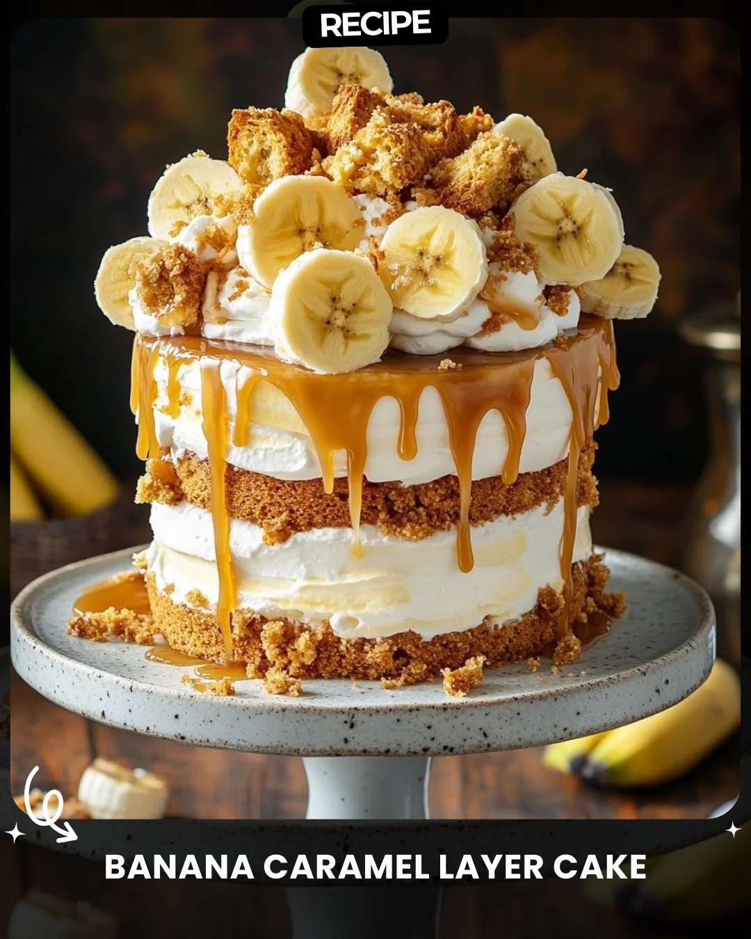 Banana Caramel Layer Cake