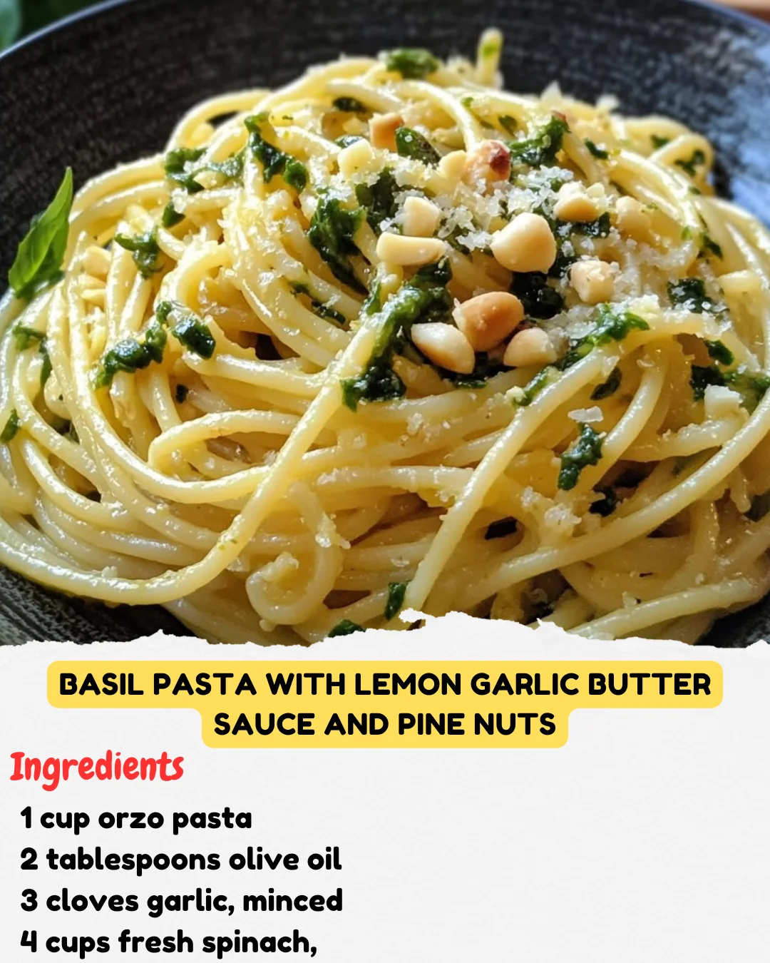 Basil Pasta with Lemon Garlic Butter Sauce and Pine Nuts
