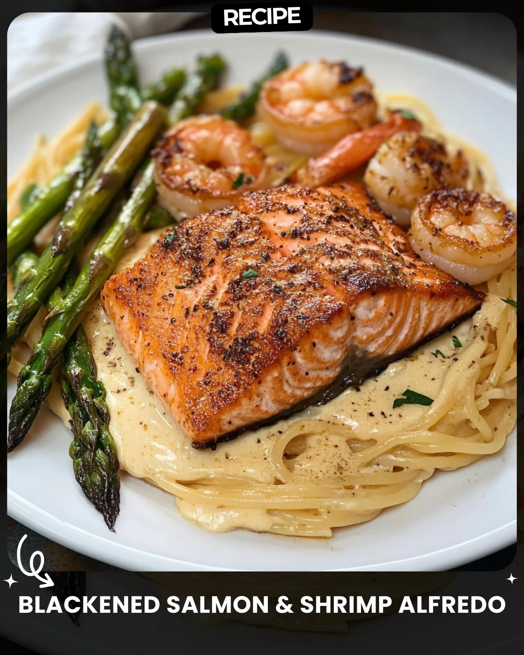 Blackened Salmon & Shrimp Alfredo