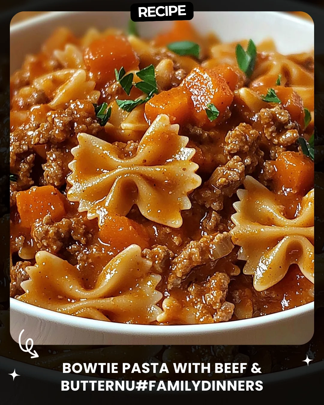 Bowtie Pasta with Beef & Butternu#familydinners