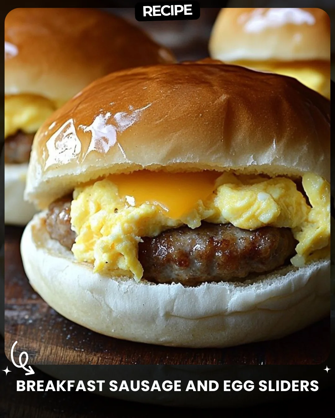Breakfast Sausage and Egg Sliders