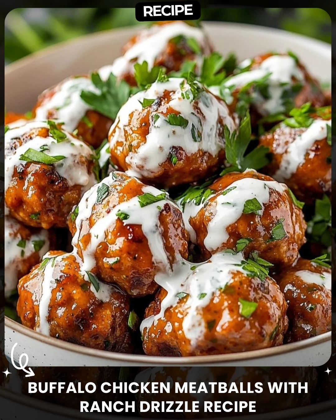 Buffalo Chicken Meatballs with Ranch Drizzle Recipe