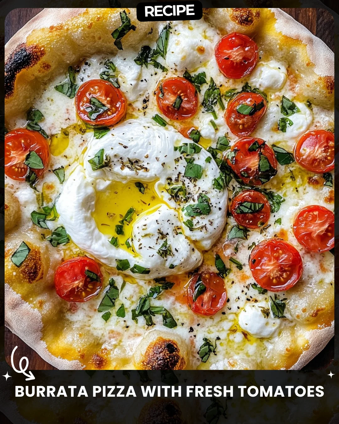 Burrata Pizza with Fresh Tomatoes