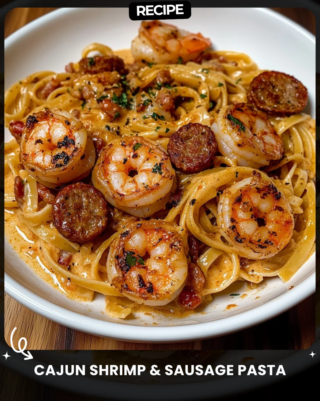 Cajun Shrimp & Sausage Pasta
