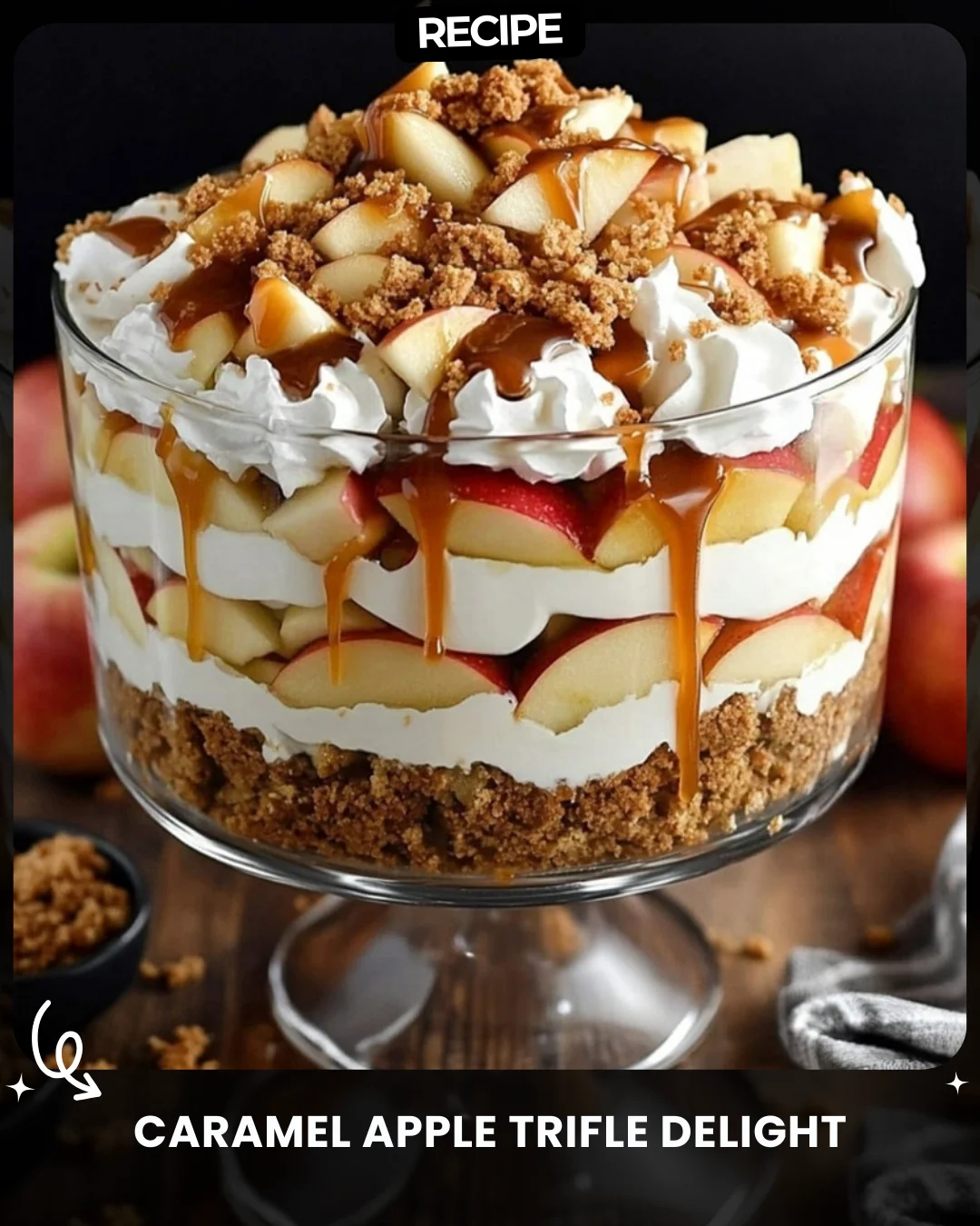 Caramel Apple Trifle Delight