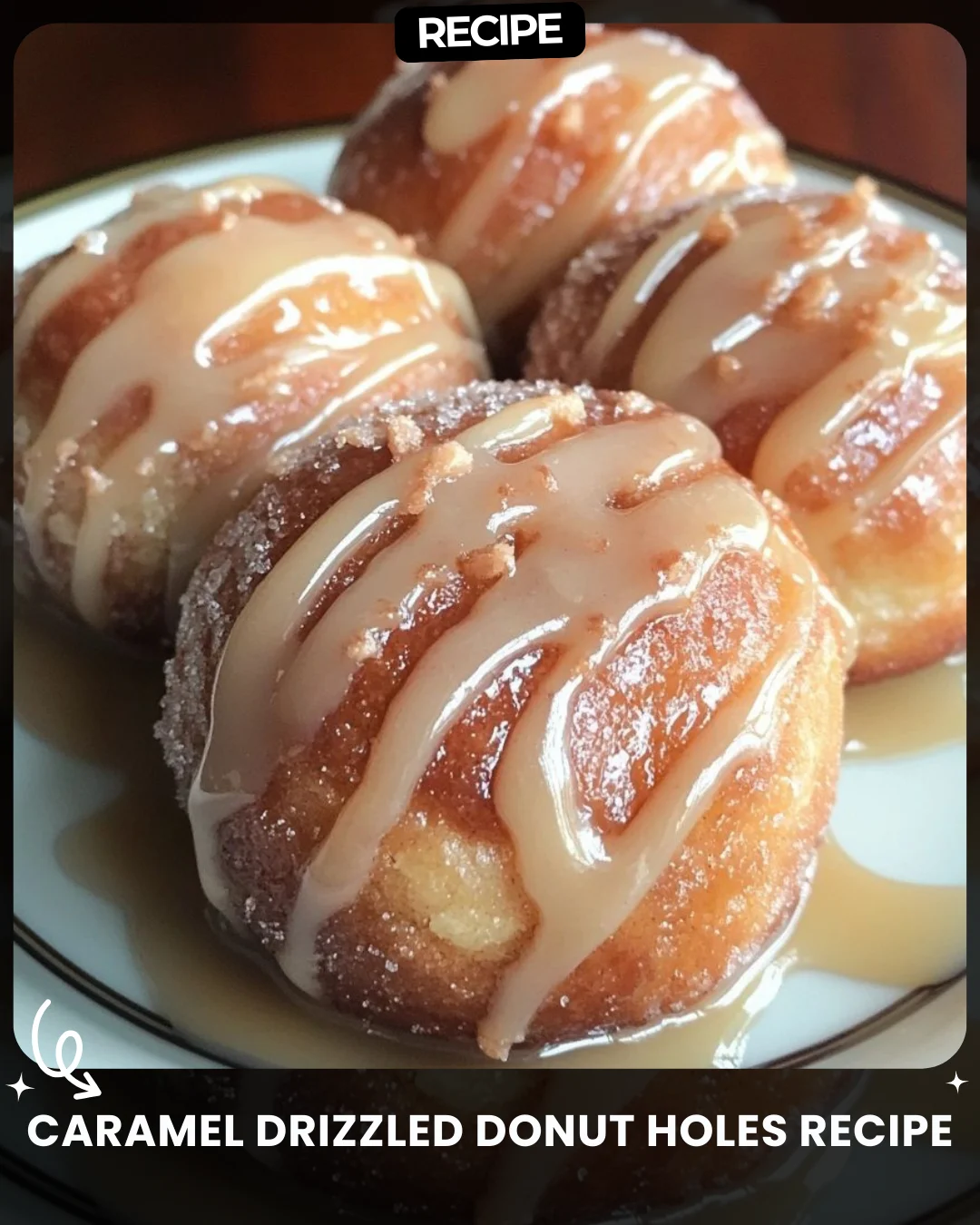Caramel Drizzled Donut Holes Recipe