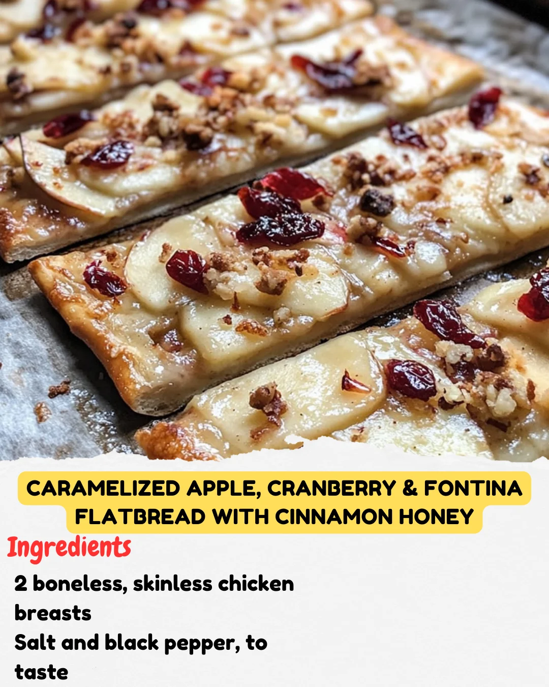 Caramelized Apple, Cranberry & Fontina Flatbread with Cinnamon Honey