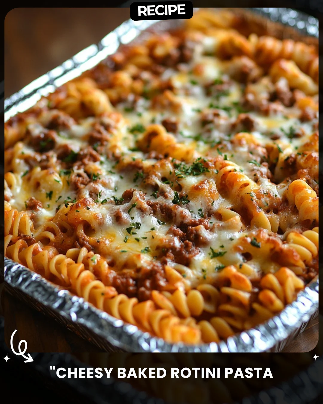“Cheesy Baked Rotini Pasta