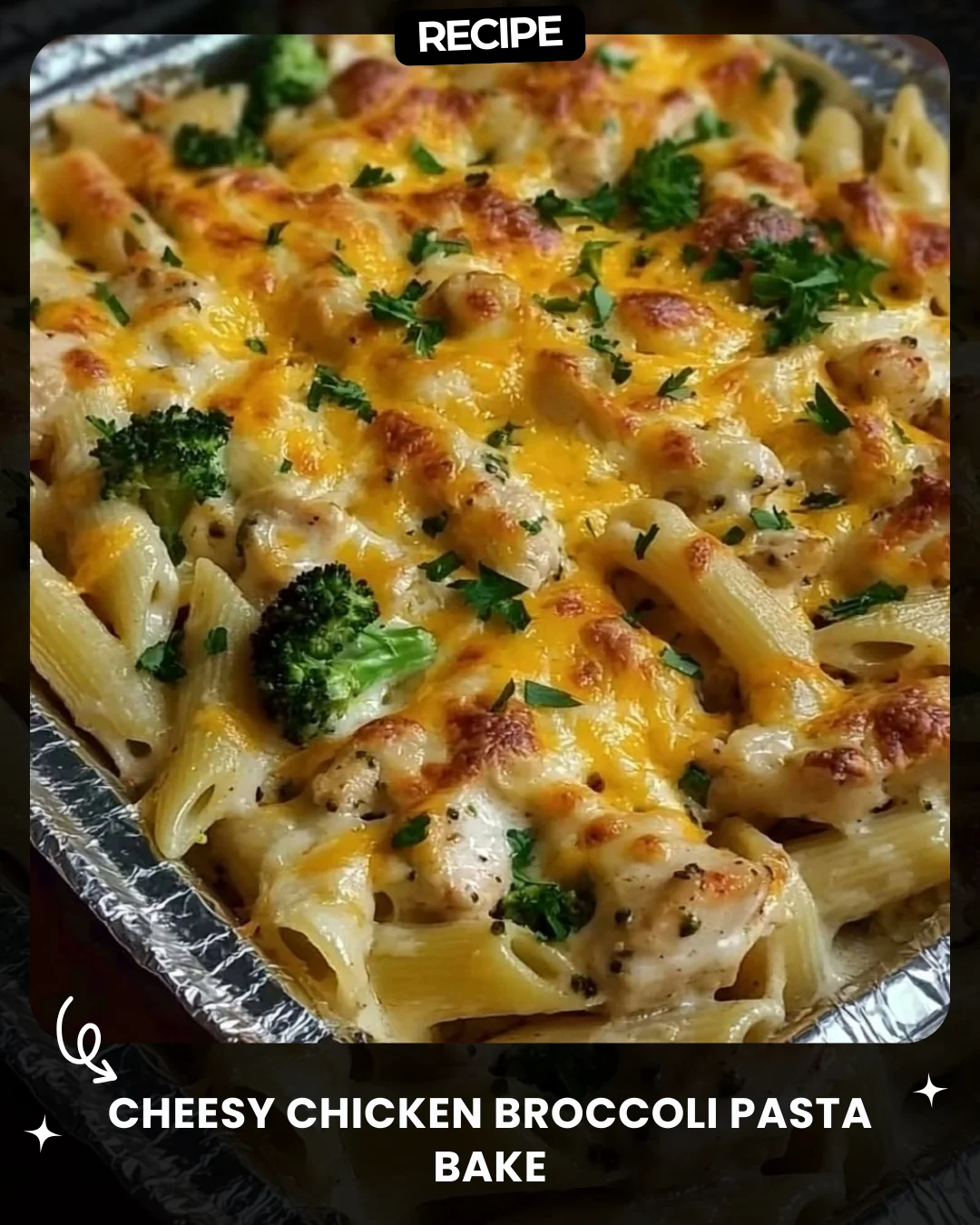 Cheesy Chicken Broccoli Pasta Bake