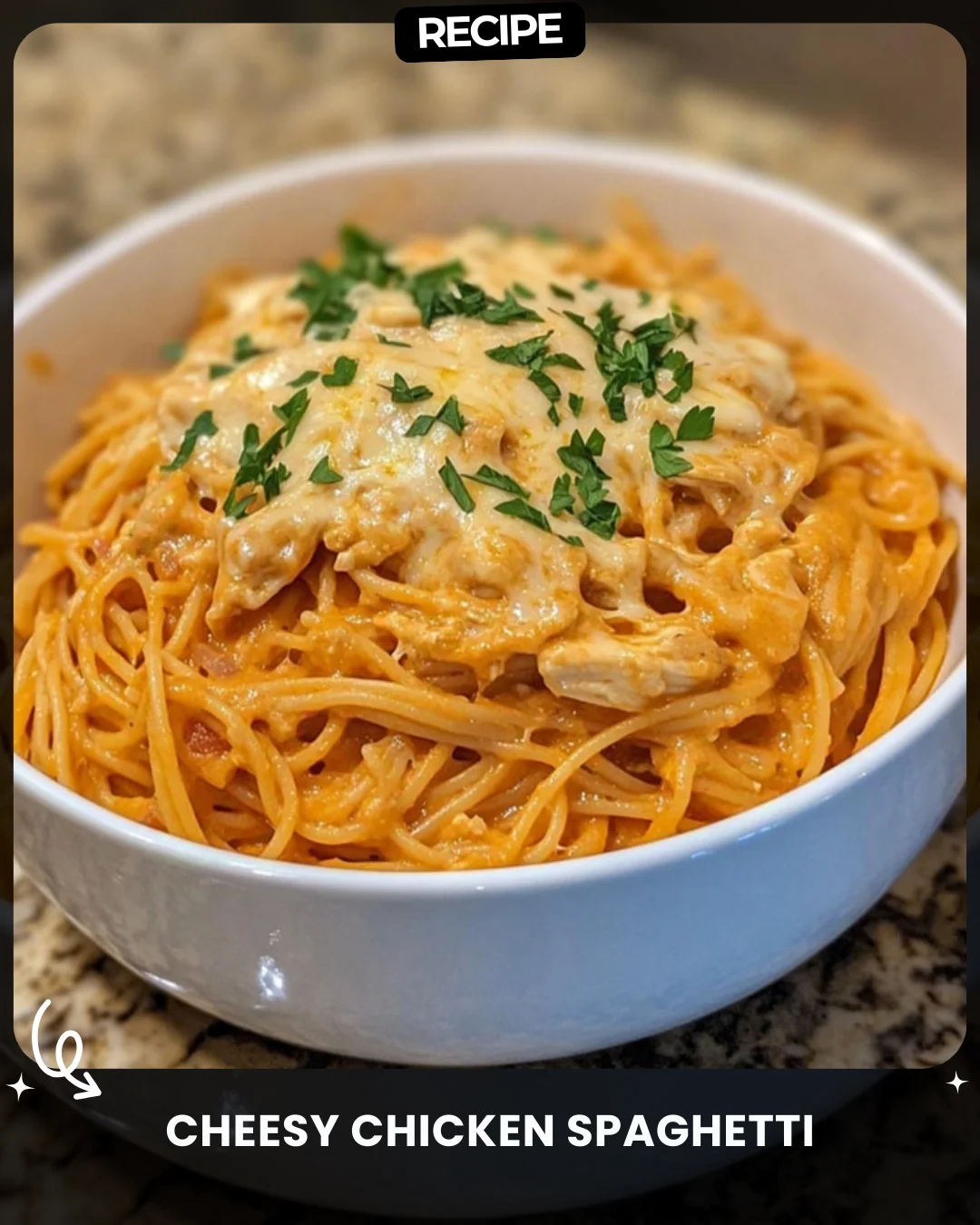 Cheesy Chicken Spaghetti