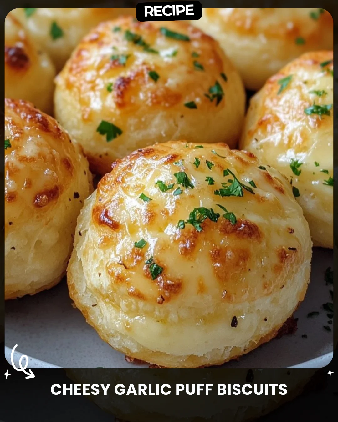 Cheesy Garlic Puff Biscuits