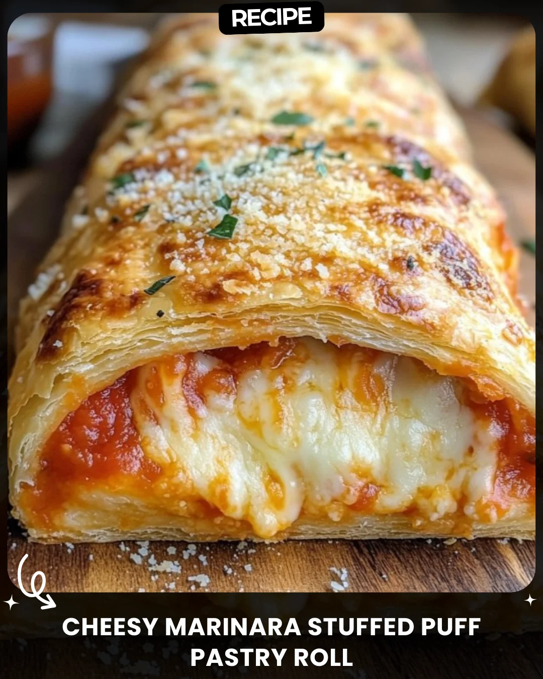 Cheesy Marinara Stuffed Puff Pastry Roll