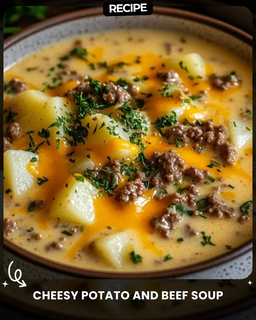 Cheesy Potato and Beef Soup