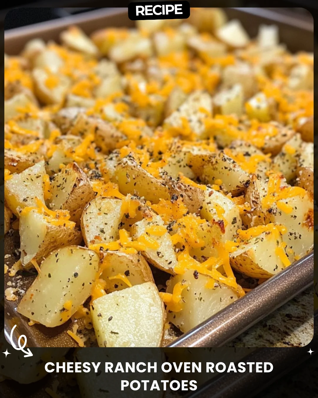 Cheesy Ranch Oven Roasted Potatoes