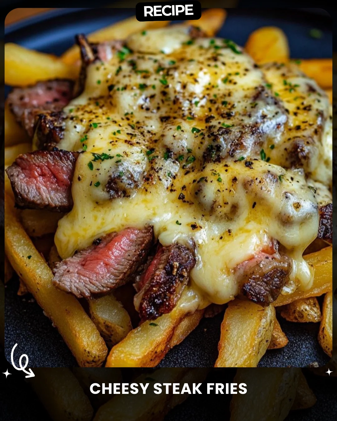 Cheesy Steak Fries