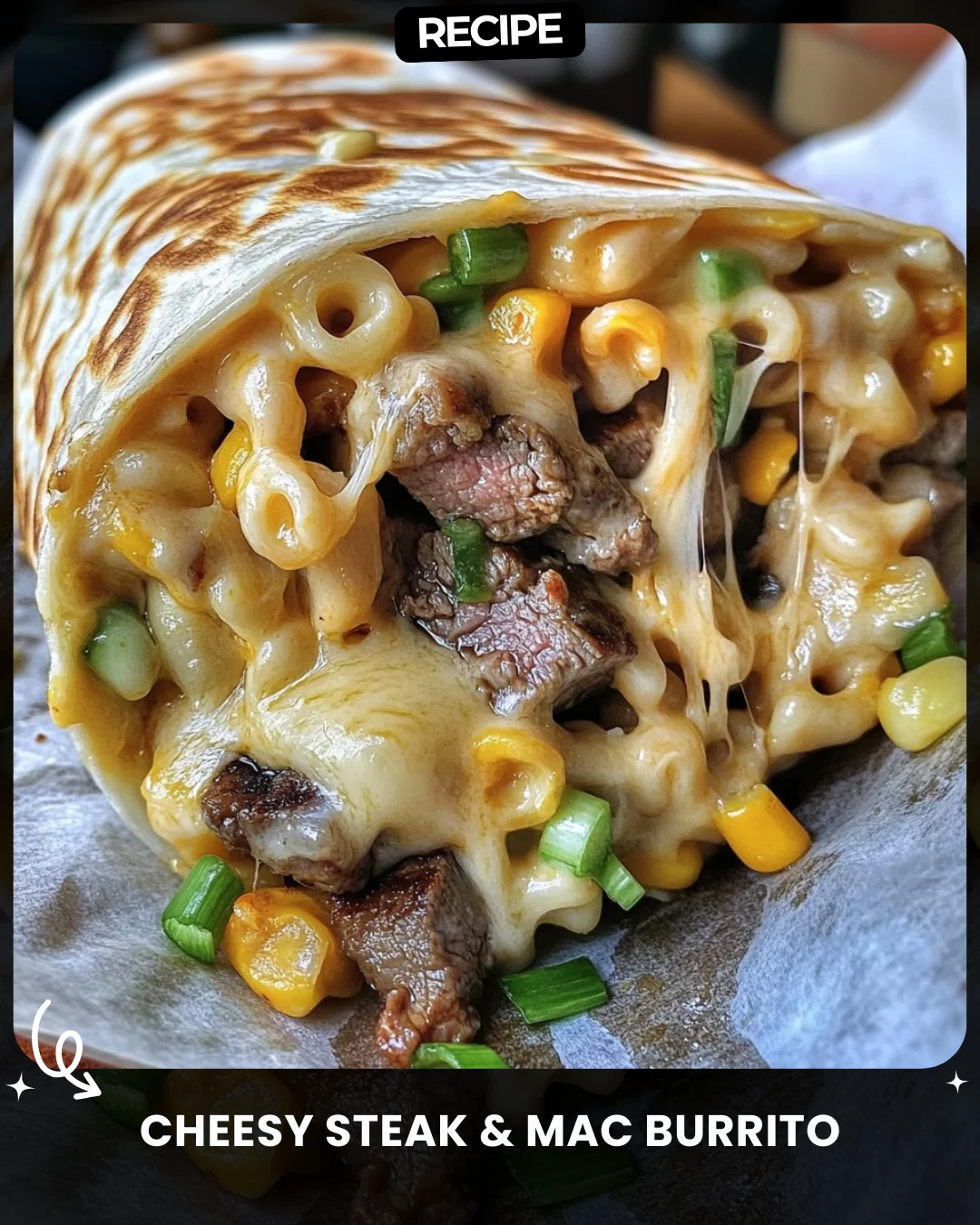 Cheesy Steak & Mac Burrito
