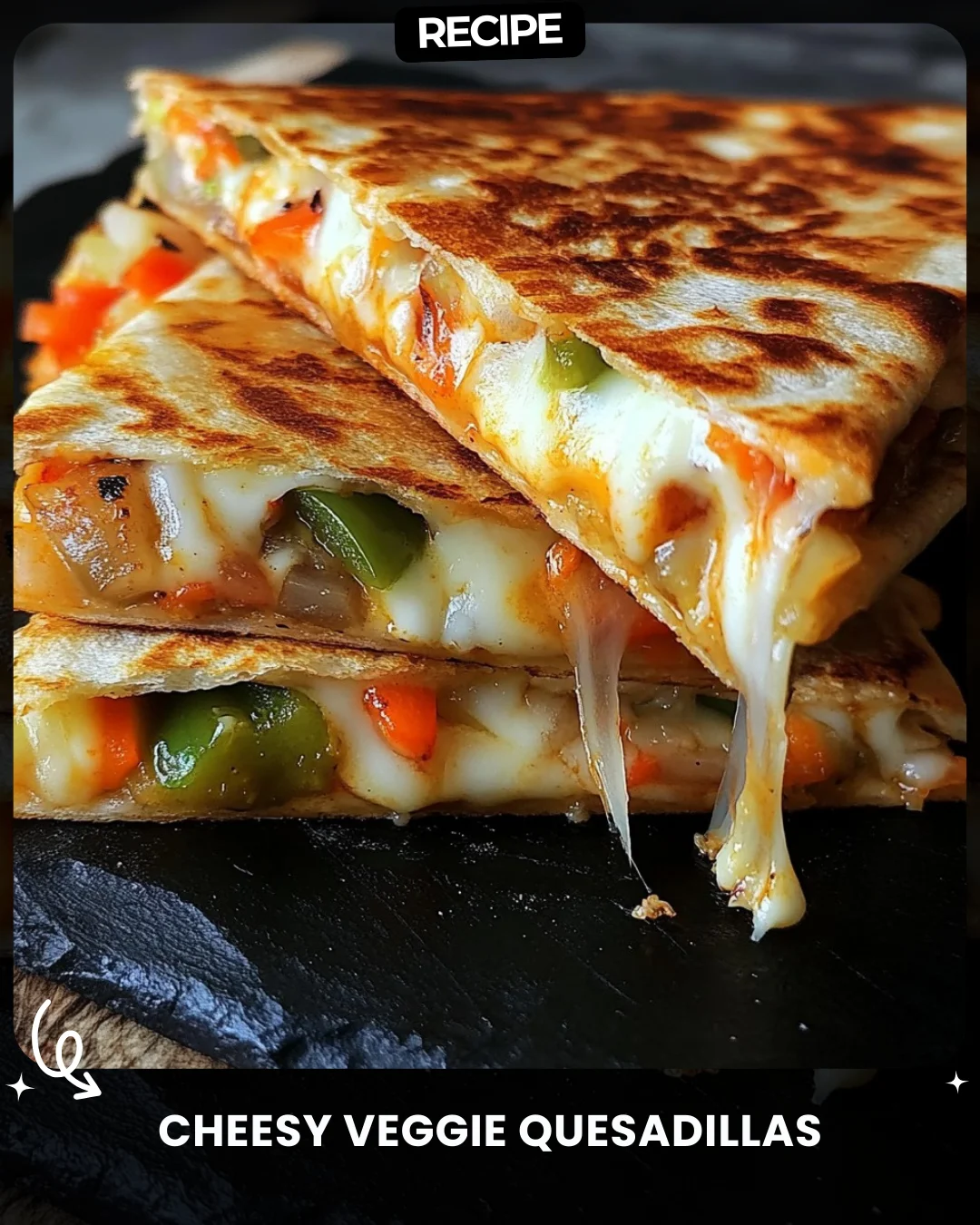 Cheesy Veggie Quesadillas