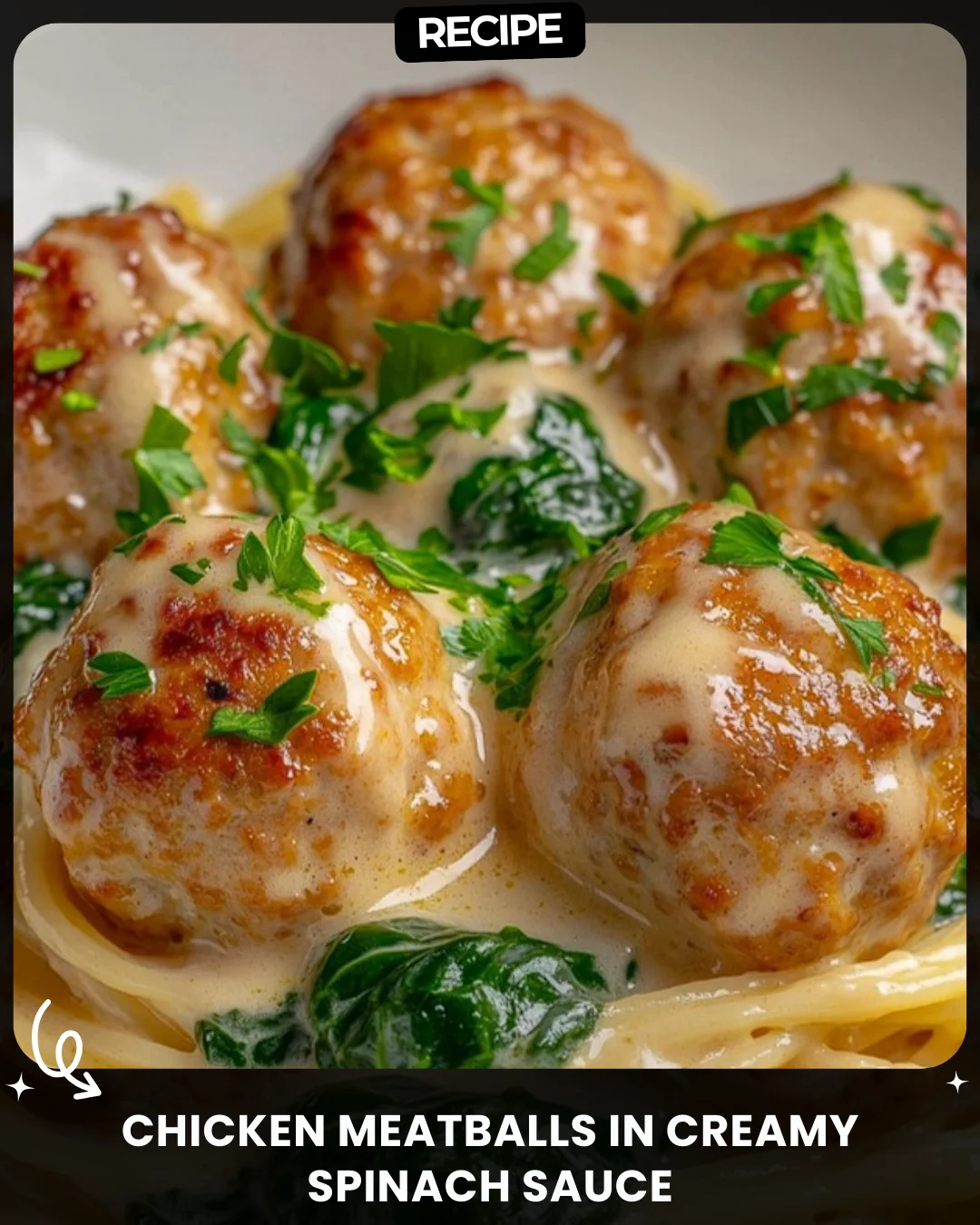 Chicken Meatballs in Creamy Spinach Sauce