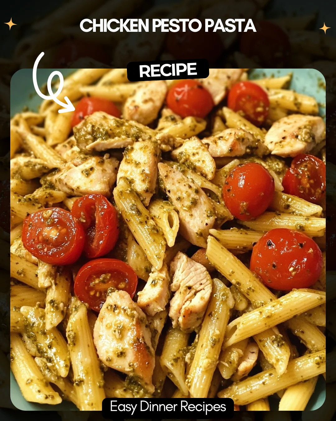 Chicken Pesto Pasta
