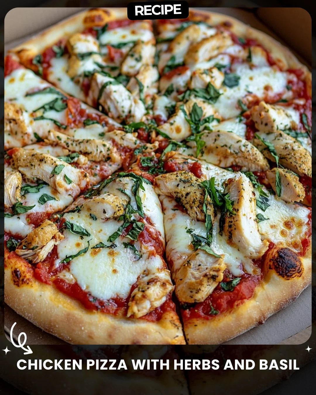 Chicken Pizza with Herbs and Basil
