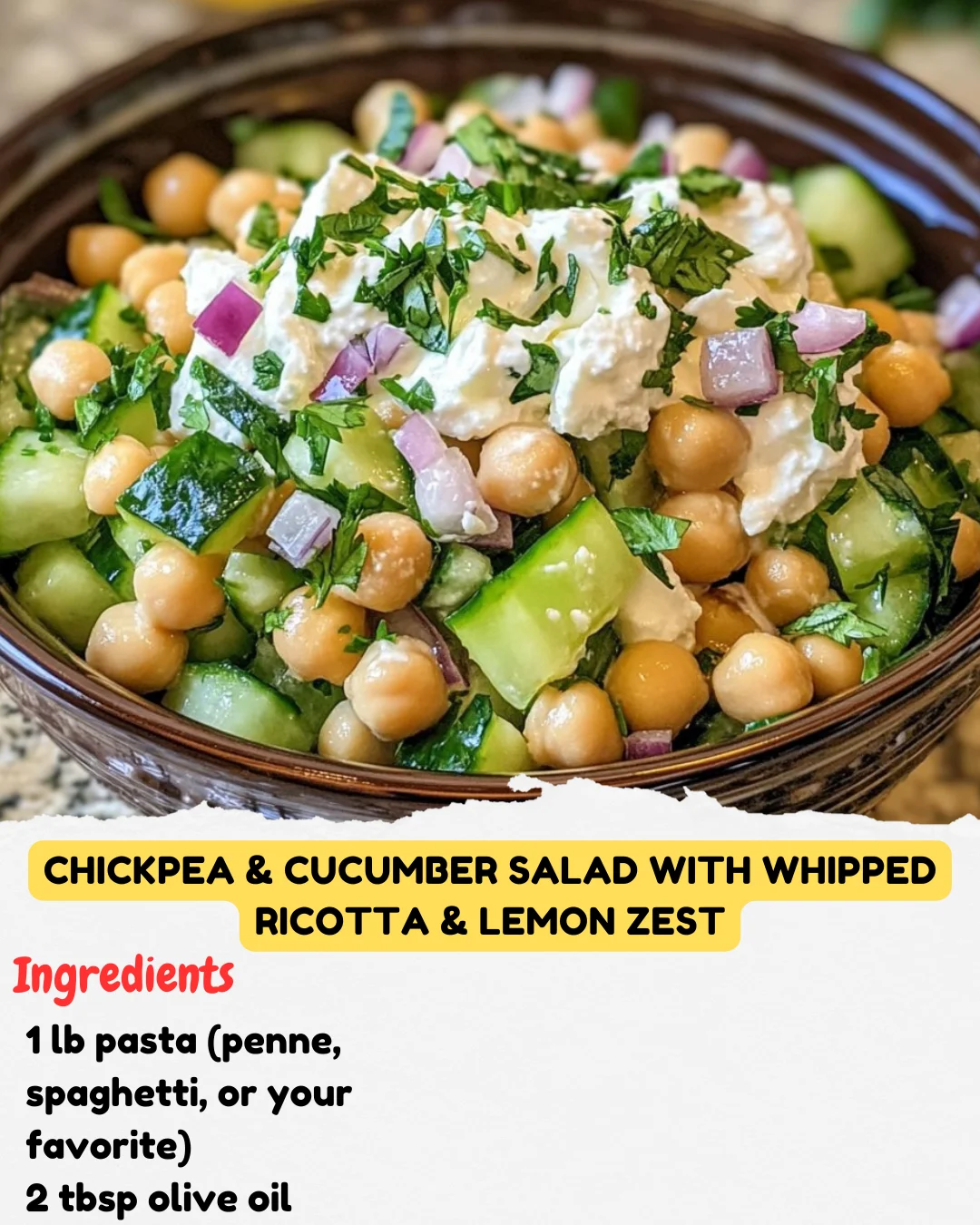 Chickpea & Cucumber Salad with Whipped Ricotta & Lemon Zest