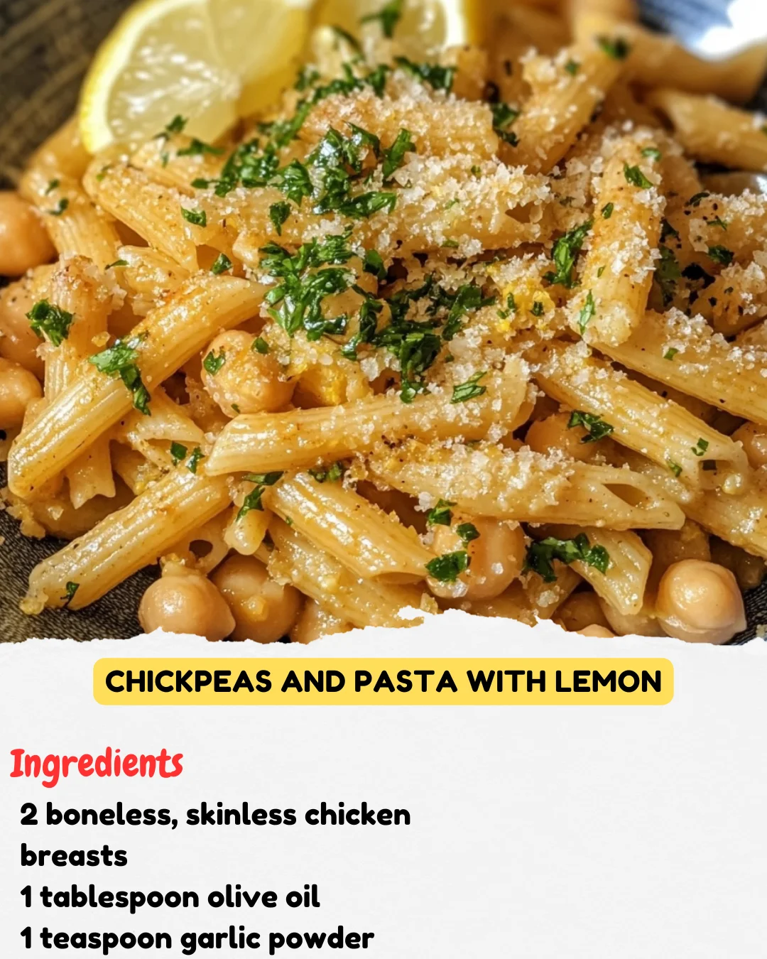 Chickpeas And Pasta With Lemon