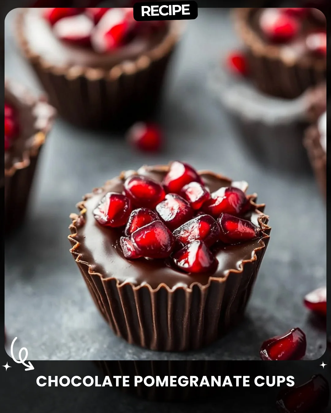 Chocolate Pomegranate Cups