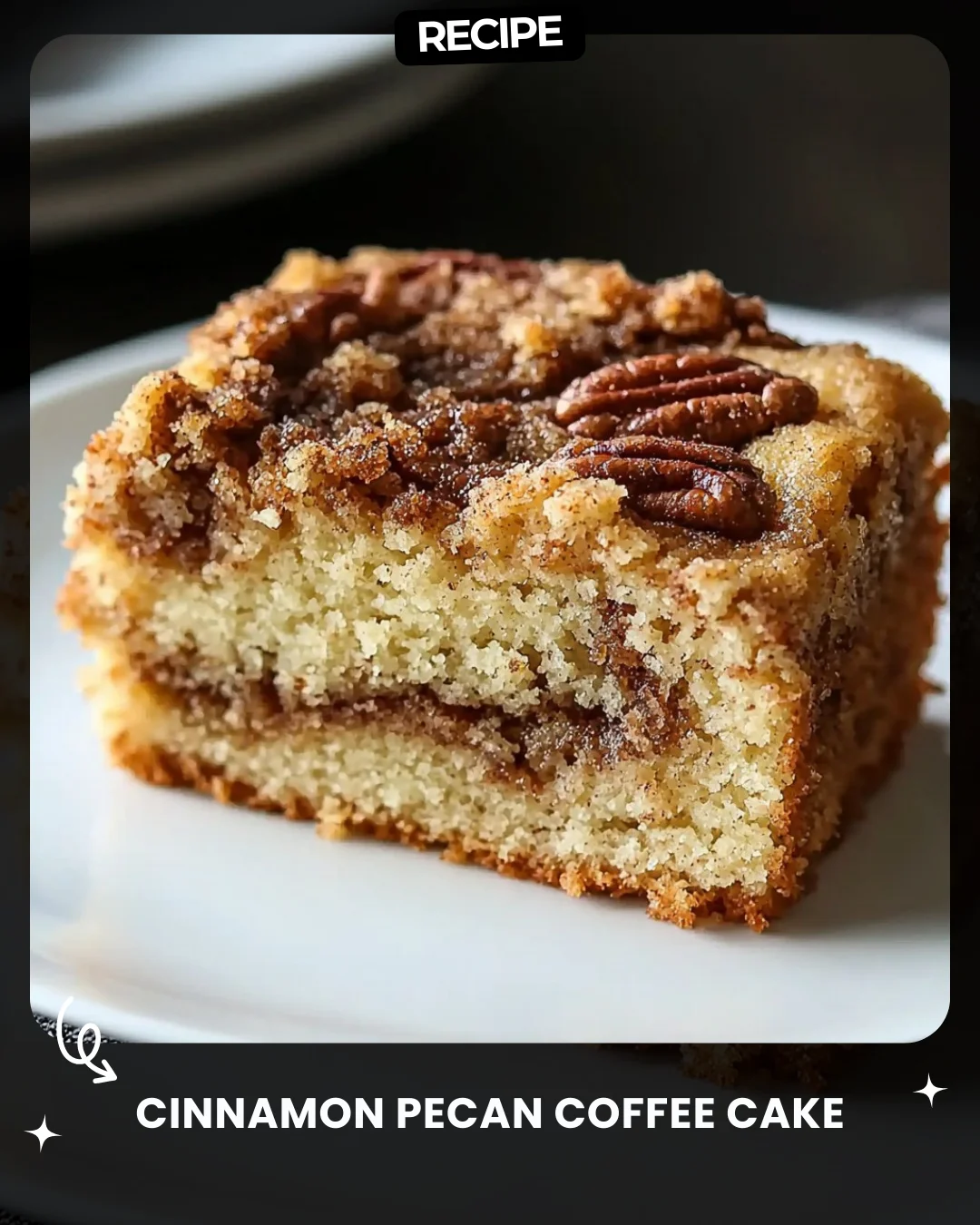 Cinnamon Pecan Coffee Cake
