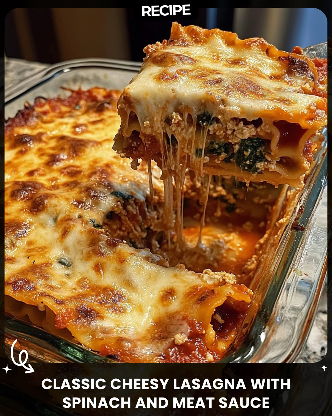 Classic Cheesy Lasagna with Spinach and Meat Sauce