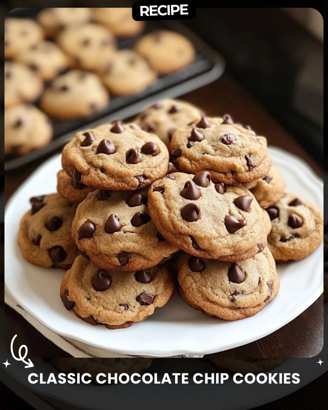 Classic Chocolate Chip Cookies