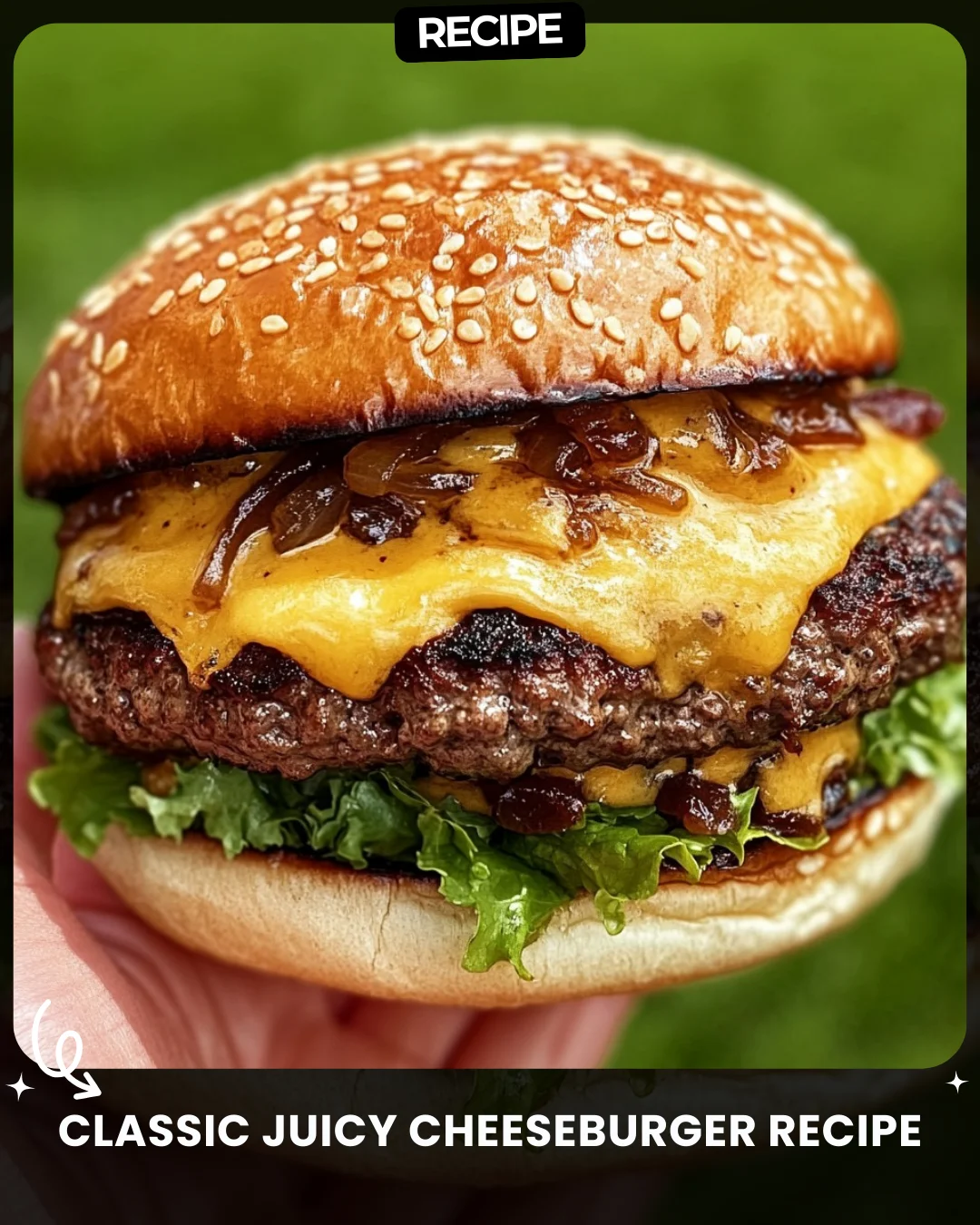 Classic Juicy Cheeseburger Recipe