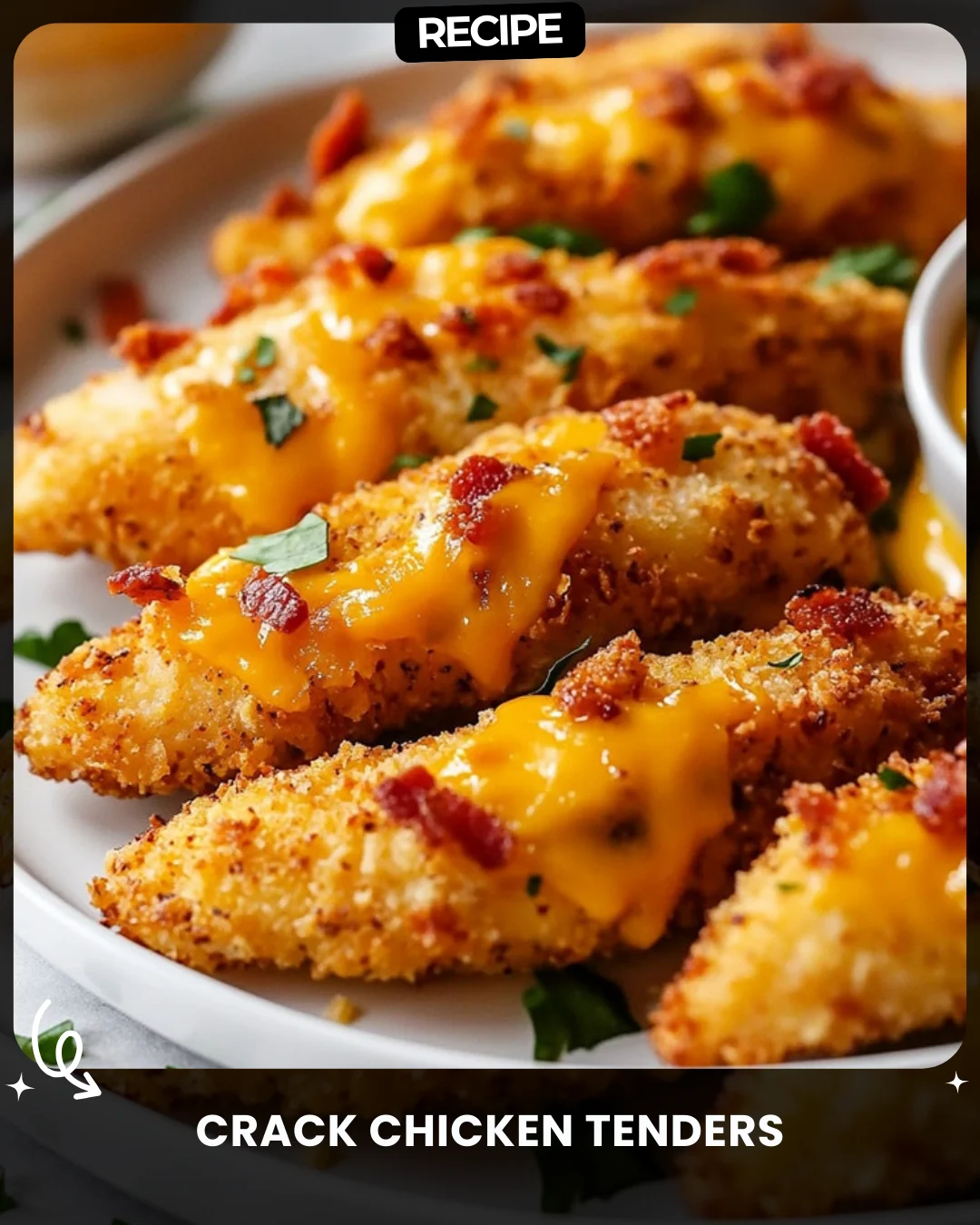 Crack Chicken Tenders