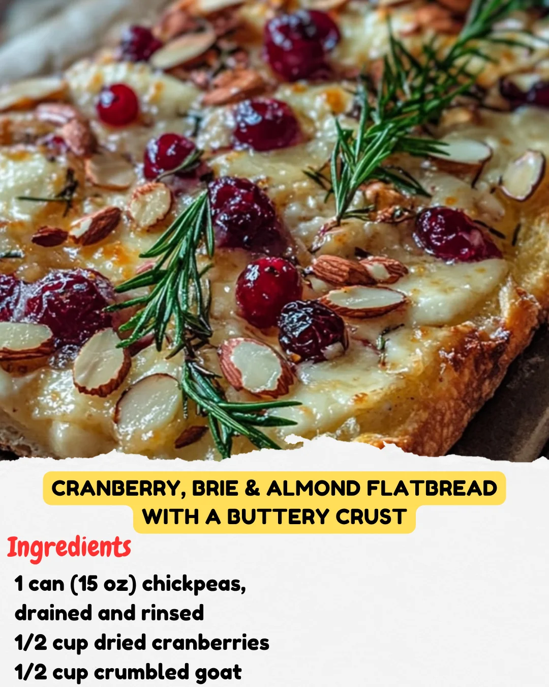 Cranberry, Brie & Almond Flatbread with a Buttery Crust