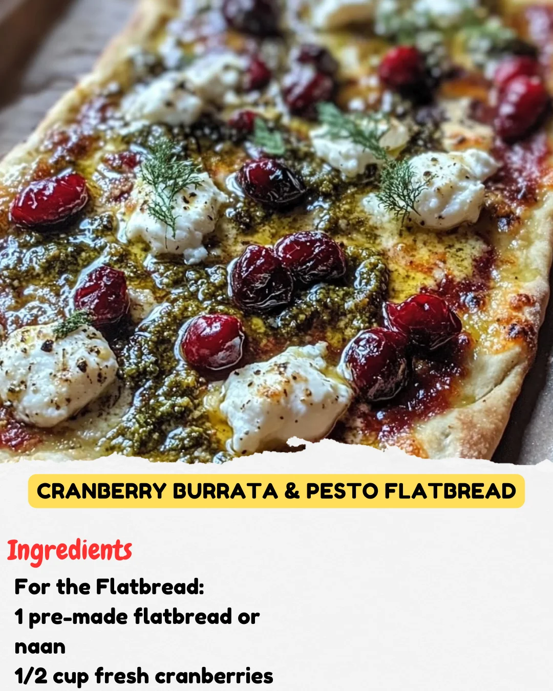 Cranberry Burrata & Pesto Flatbread
