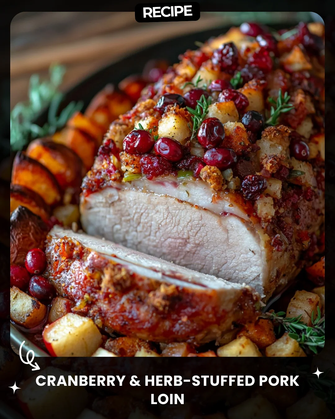 Cranberry & Herb-Stuffed Pork Loin