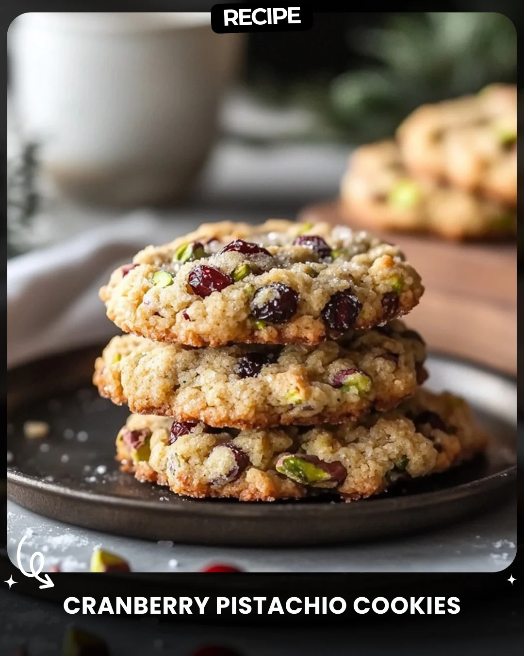 Cranberry Pistachio Cookies