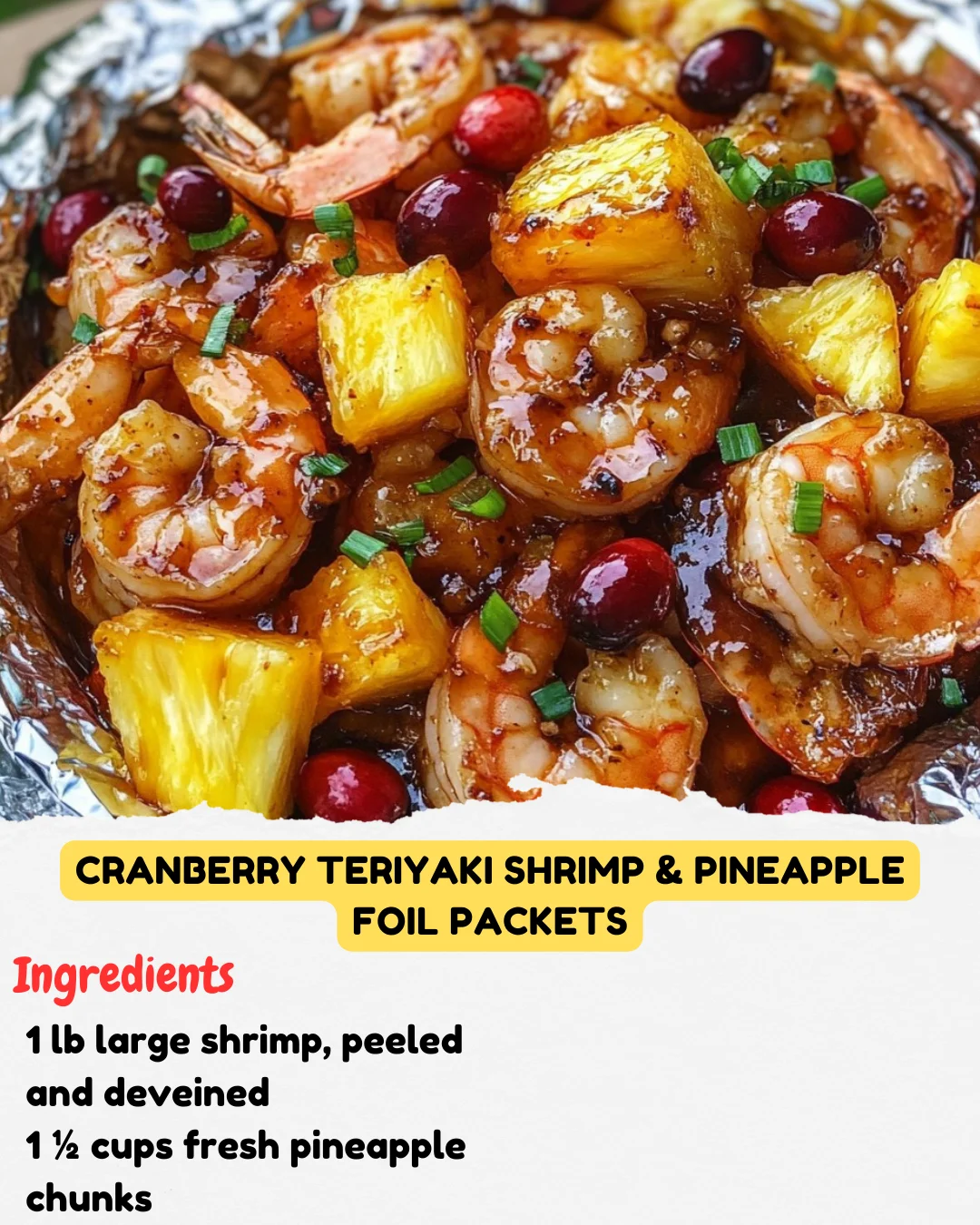 Cranberry Teriyaki Shrimp & Pineapple Foil Packets