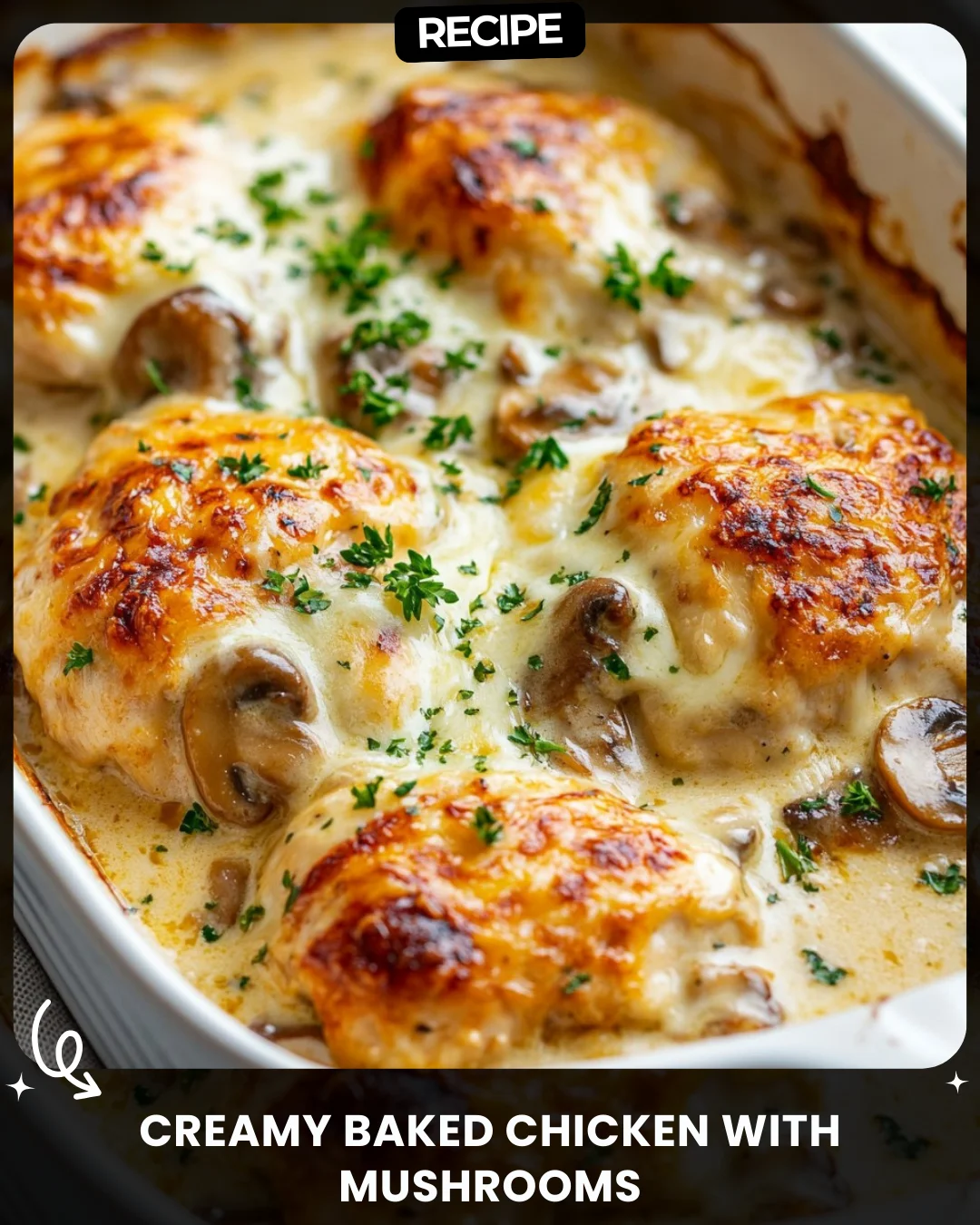 Creamy Baked Chicken with Mushrooms