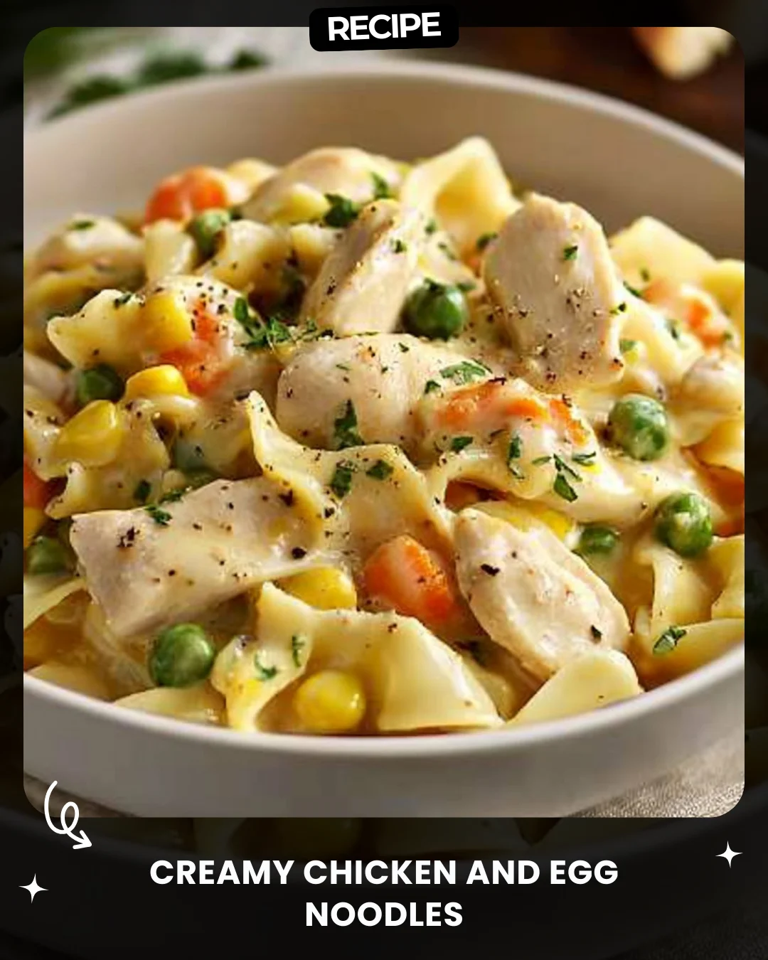 Creamy Chicken and Egg Noodles